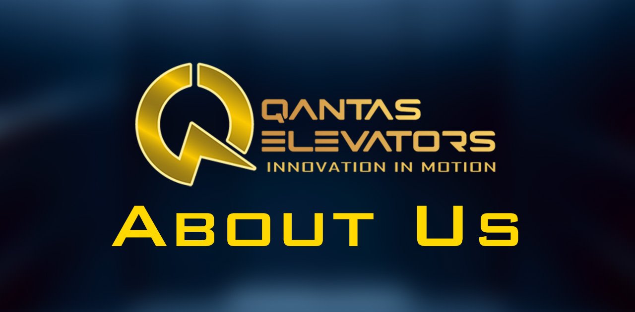 About us - Qantas Elevators